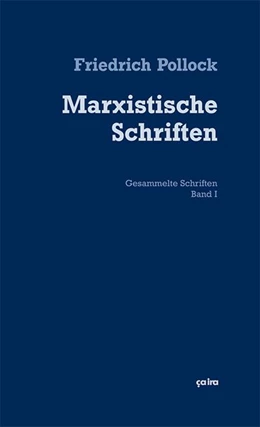 Abbildung von Pollock / Lenhard | Marxistische Schriften | 1. Auflage | 2018 | beck-shop.de