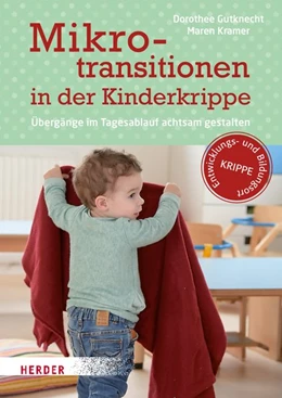 Abbildung von Gutknecht / Kramer | Mikrotransitionen in der Kinderkrippe | 1. Auflage | 2018 | beck-shop.de