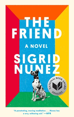 Abbildung von Nunez | The Friend | 1. Auflage | 2019 | beck-shop.de