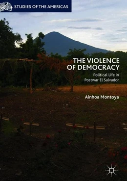 Abbildung von Montoya | The Violence of Democracy | 1. Auflage | 2018 | beck-shop.de