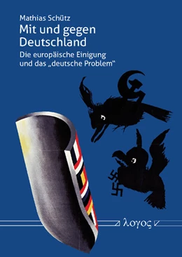 Abbildung von Schütz | Mit und gegen Deutschland | 1. Auflage | 2018 | beck-shop.de