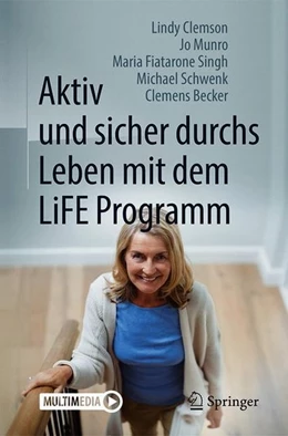 Abbildung von Clemson / Munro | Aktiv und sicher durchs Leben mit dem LiFE Programm | 1. Auflage | 2018 | beck-shop.de