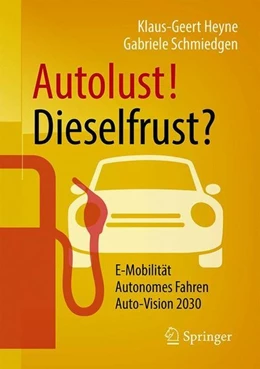 Abbildung von Heyne / Schmiedgen | Autolust! Dieselfrust? | 1. Auflage | 2018 | beck-shop.de
