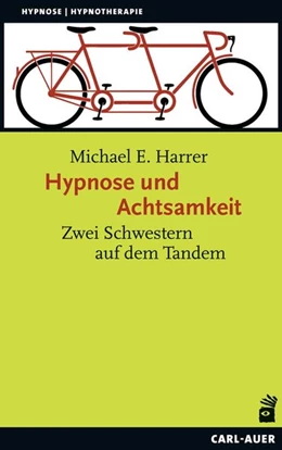 Abbildung von Harrer | Hypnose und Achtsamkeit | 1. Auflage | 2018 | beck-shop.de