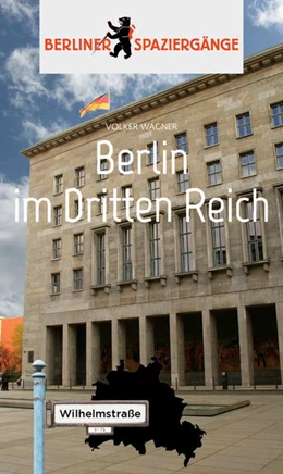 Abbildung von Wagner | Berlin im Dritten Reich | 1. Auflage | 2018 | beck-shop.de