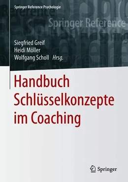Abbildung von Greif / Möller | Handbuch Schlüsselkonzepte im Coaching | 1. Auflage | 2018 | beck-shop.de