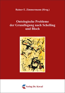 Abbildung von Zimmermann | Ontologische Probleme der Grundlegung nach Schelling und Bloch | 1. Auflage | 2018 | 144 | beck-shop.de