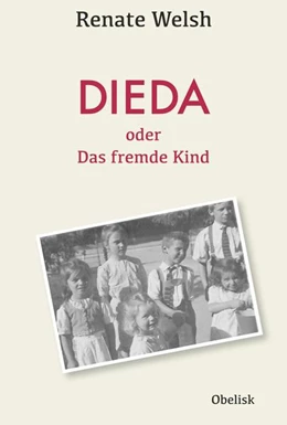 Abbildung von Welsh | DIEDA oder das fremde Kind | 1. Auflage | 2018 | beck-shop.de