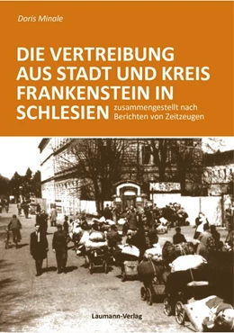 Abbildung von Minale | Die Vertreibung aus Stadt und Kreis Frankenstein in Schlesien | 1. Auflage | 2018 | beck-shop.de