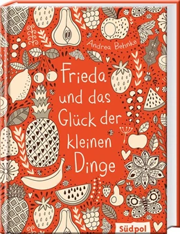 Abbildung von Behnke | Frieda und das Glück der kleinen Dinge | 1. Auflage | 2018 | beck-shop.de