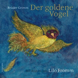 Abbildung von Grimm | Der goldene Vogel | 1. Auflage | 2018 | beck-shop.de