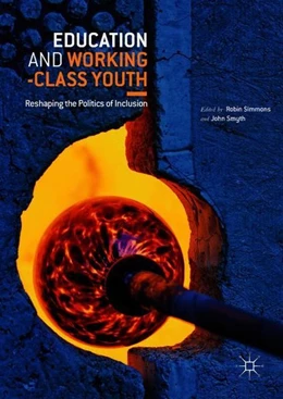 Abbildung von Simmons / Smyth | Education and Working-Class Youth | 1. Auflage | 2018 | beck-shop.de