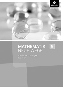 Abbildung von Mathematik Neue Wege SI 5. Lösungen Arbeitsheft. G9 in Hessen | 1. Auflage | 2013 | beck-shop.de