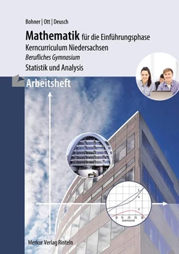 Abbildung von Bohner / Ott | Arbeitsheft - Mathematik für das berufliche Gymnasium - Einführungsphase | 1. Auflage | 2018 | beck-shop.de