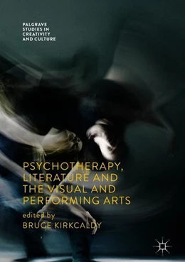 Abbildung von Kirkcaldy | Psychotherapy, Literature and the Visual and Performing Arts | 1. Auflage | 2018 | beck-shop.de