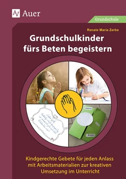 Abbildung von Zerbe | Grundschulkinder fürs Beten begeistern | 1. Auflage | 2018 | beck-shop.de