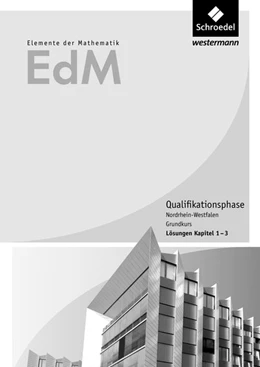 Abbildung von Elemente der Mathematik SII Lösungen Teil 1. Qualifikationsphase Grundkurs. Nordrhein-Westfalen | 1. Auflage | 2015 | beck-shop.de