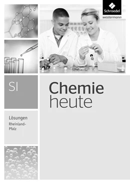 Abbildung von Chemie heute SI. Lösungen. Rheinland-Pfalz | 1. Auflage | 2017 | beck-shop.de