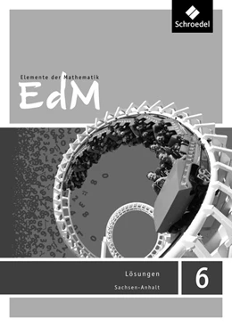 Abbildung von Elemente der Mathematik SI 6. Lösungen. Sachsen-Anhalt | 1. Auflage | 2016 | beck-shop.de