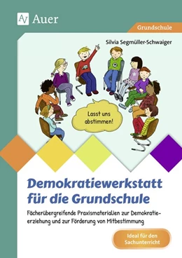 Abbildung von Segmüller-Schwaiger | Demokratiewerkstatt für die Grundschule | 1. Auflage | 2018 | beck-shop.de