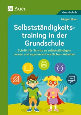 Abbildung von Moers | Selbstständigkeitstraining in der Grundschule | 1. Auflage | 2020 | beck-shop.de