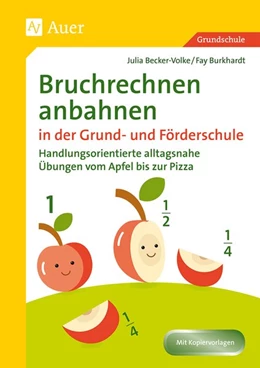 Abbildung von Becker-Volke / Burkhardt | Bruchrechnen anbahnen in Grund- und Förderschule | 1. Auflage | 2018 | beck-shop.de