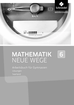 Abbildung von Mathematik Neue Wege SI 6. Lösungen. Saarland | 1. Auflage | 2017 | beck-shop.de