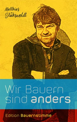 Abbildung von Stührwoldt | Wir Bauern sind anders | 1. Auflage | 2018 | beck-shop.de