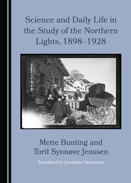 Abbildung von Jenssen / Bunting | Science and Daily Life in the Study of the Northern Lights, 1898–1928 | 1. Auflage | 2018 | beck-shop.de