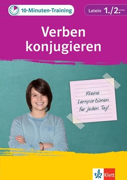 Abbildung von Klett 10-Minuten-Training Latein Grammatik Verben konjugieren 1./2. Lernjahr | 1. Auflage | 2018 | beck-shop.de