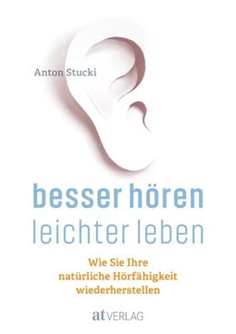 Abbildung von Stucki | Besser hören - leichter leben - eBook | 1. Auflage | 2018 | beck-shop.de