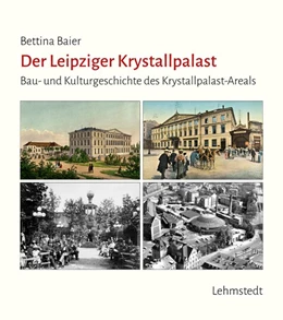 Abbildung von Baier | Der Leipziger Krystallpalast | 1. Auflage | 2018 | beck-shop.de