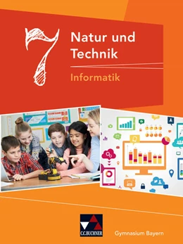 Abbildung von Bergmann / Ehmann | Natur und Technik 7: Informatik Gymnasium Bayern | 1. Auflage | 2019 | beck-shop.de