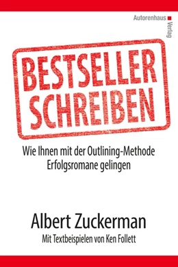 Abbildung von Zuckerman / Follet | Bestseller schreiben | 1. Auflage | 2018 | beck-shop.de