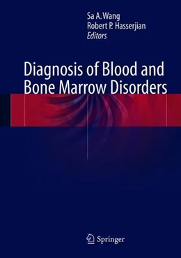 Abbildung von Wang / Hasserjian | Diagnosis of Blood and Bone Marrow Disorders | 1. Auflage | 2018 | beck-shop.de