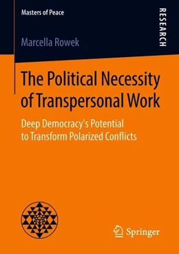 Abbildung von Rowek | The Political Necessity of Transpersonal Work | 1. Auflage | 2018 | beck-shop.de