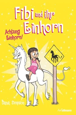 Abbildung von Simpson | Fibi und ihr Einhorn (Bd. 5) - Achtung Einhorn! | 1. Auflage | 2019 | beck-shop.de