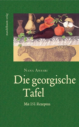 Abbildung von Ansari | Die georgische Tafel | 1. Auflage | 2018 | beck-shop.de