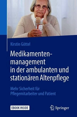 Abbildung von Göttel | Medikamentenmanagement in der ambulanten und stationären Altenpflege | 1. Auflage | 2018 | beck-shop.de