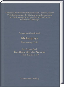 Abbildung von Anonymus | Mok¿opaya. Übersetzung, Teil 5, Das Sechste Buch. Das Buch über das Nirva¿a. 1. Teil: Kapitel 1-119 | 1. Auflage | 2018 | beck-shop.de