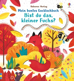 Abbildung von Taplin | Mein buntes Gucklochbuch: Bist du das, kleiner Fuchs? | 1. Auflage | 2018 | beck-shop.de