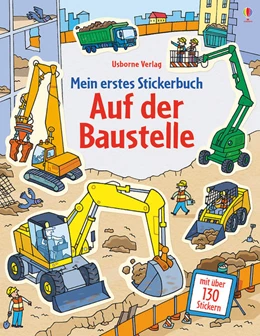 Abbildung von Greenwell | Mein erstes Stickerbuch: Auf der Baustelle | 1. Auflage | 2018 | beck-shop.de