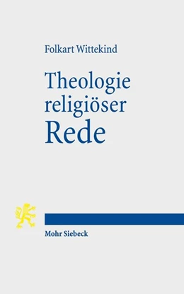 Abbildung von Wittekind | Theologie religiöser Rede | 1. Auflage | 2018 | beck-shop.de