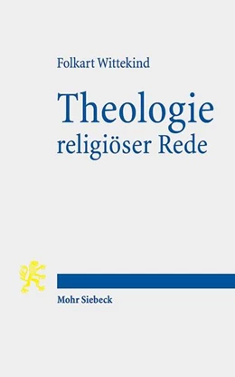 Abbildung von Wittekind | Theologie religiöser Rede | 1. Auflage | 2018 | beck-shop.de