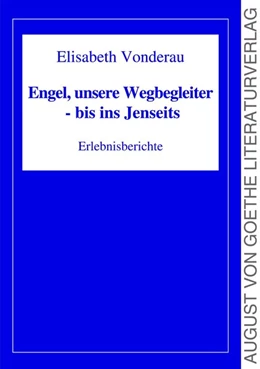 Abbildung von Vonderau | Engel, unsere Wegbegleiter - bis ins Jenseits | 1. Auflage | 2018 | beck-shop.de