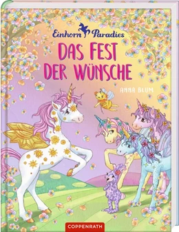 Abbildung von Blum | Einhorn-Paradies (Bd. 3): Das Fest der Wünsche | 1. Auflage | 2018 | beck-shop.de