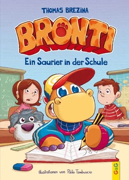 Abbildung von Brezina | Bronti - Ein Saurier in der Schule | 1. Auflage | 2018 | beck-shop.de