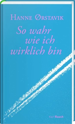 Abbildung von Ørstavik | So wahr wie ich wirklich bin | 1. Auflage | 2018 | beck-shop.de