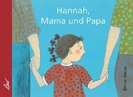 Abbildung von Weise | Hannah, Mama und Papa | 1. Auflage | 2019 | beck-shop.de