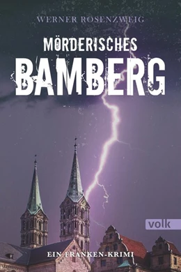 Abbildung von Rosenzweig | Mörderisches Bamberg | 1. Auflage | 2019 | beck-shop.de